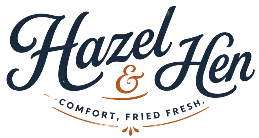Hazel & Hen — Comfort, fried fresh.